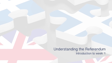 Thumbnail for Understanding the Referendum - Introduction to Week 1