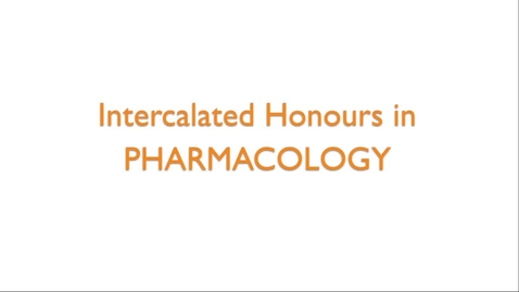 Thumbnail for entry Intercalated Honours in Pharmacology