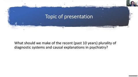 Thumbnail for Perspectival Realism - Day 3 - Session 2 - Miriam Solomon - On Pluralism in Psychiatry