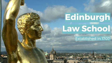 Thumbnail for entry Edinburgh Law School: Transformative legal education and research