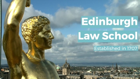 Thumbnail for Edinburgh Law School: Transformative legal education and research