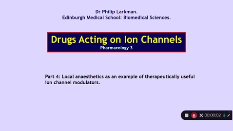 Thumbnail for Pharmacology 3: Drugs Acting on Ion Channels Part 4 Dr Phil Larkman