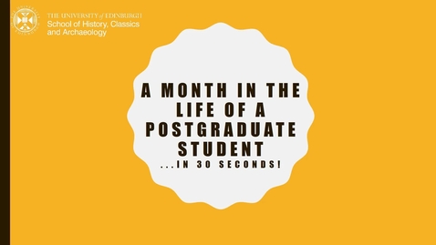 Thumbnail for entry A month in the life of a postgraduate student