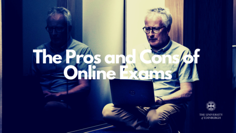 Thumbnail for entry The Pros and Cons of Online Exams