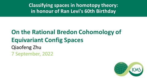 Thumbnail for entry On the Rational Bredon Cohomology of Equivariant Config Spaces - Qiaofeng Zhu