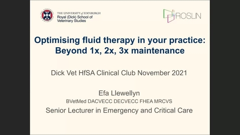 Thumbnail for entry Clinical Club 3rd November 2021 - Optimising fluid therapy in your practice: Beyond 1x, 2x, 3x maintenance