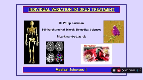 Thumbnail for entry Medical Sciences 1: Individual Variation to Drug Treatment Dr Phil Larkman