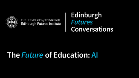 Thumbnail for The Future of Education: AI