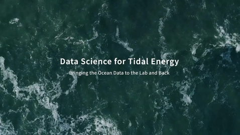 Thumbnail for Data Science for Tidal Energy - Dr. Sergio Lopez Dubon