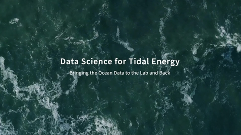 Thumbnail for entry Data Science for Tidal Energy - Dr. Sergio Lopez Dubon