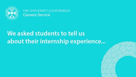 Thumbnail for entry We asked students to tell us about their internship experience