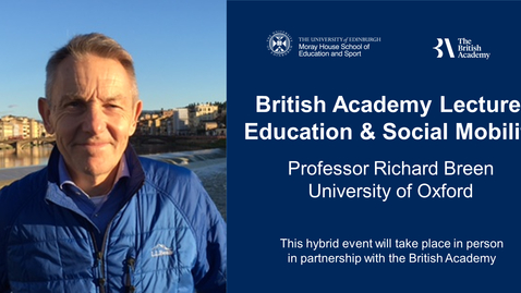 Thumbnail for The British Academy Lectures Series: Education and Social Mobility
