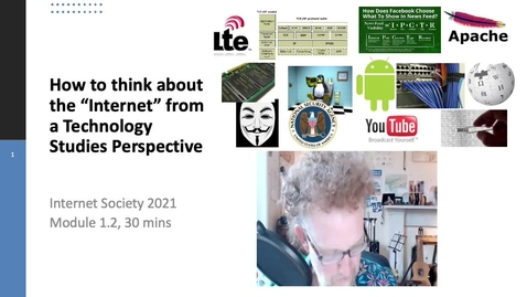 Thumbnail for 1.2 How to study the internet - technology studies concepts 1