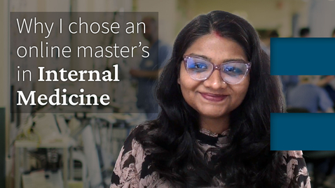 Thumbnail for Why I chose to study Internal Medicine online at the University of Edinburgh