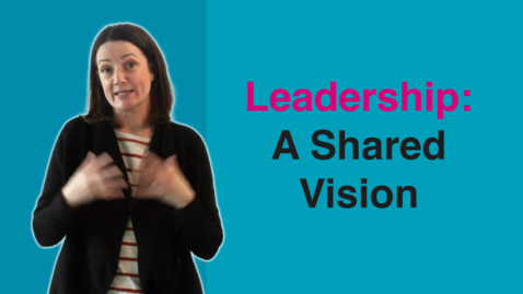 Thumbnail for entry Clare Little - LEADERSHIP - Shared Vision