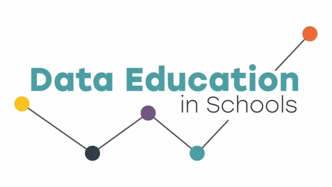 Thumbnail for entry Data Education in Schools