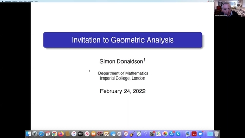 Thumbnail for 24 Feb 2022 Simon Donaldson, (Imperial and Stony Brook) - Invitation to Geometric Analysis