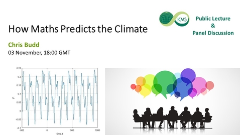 Thumbnail for How Mathematics Predicts the Climate, Chris Budd