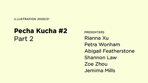 Thumbnail for entry Pecha Kucha #2 / Part 2