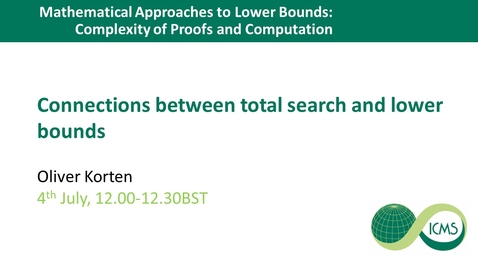 Thumbnail for entry Connections between total search and lower bounds - Oliver Korten