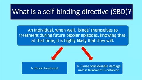 Thumbnail for 'Self-binding directives' - should it be possible to request involuntary treatment in advance?, Dr Tania Gergel