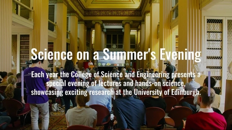 Thumbnail for entry Science on a Summer's Evening Promotional Video 2019