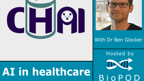 Thumbnail for AI in healthcare with Dr Ben Glocker