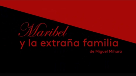 Thumbnail for entry Maribel y la Extraña Familia