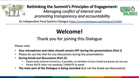 Thumbnail for entry Presentations from the UN Food Systems Summit Independent Dialogue: Rethinking the Summit's Principles of Engagement