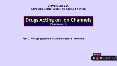 Thumbnail for entry Pharmacology 3: Drugs Acting on Ion Channels Part 2 Dr Phil Larkman