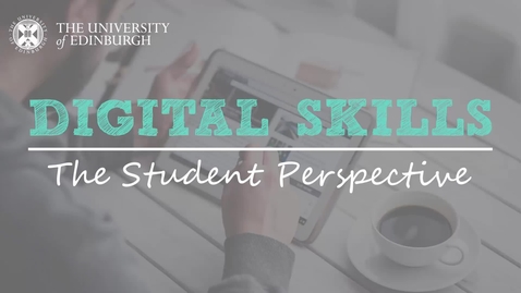 Thumbnail for entry Digital Skills: The Student Perspective