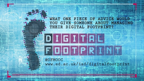 Thumbnail for entry Digital Footprint - Voxpop week 2