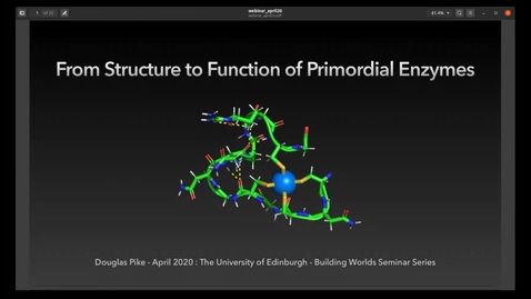 Thumbnail for entry Douglas Pike - FROM STRUCTURE TO FUNCTION OF PRIMORDIAL ENZYMES