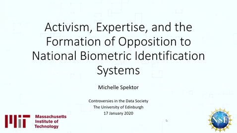 Thumbnail for Privacy, Credibility, and Expertise: Opposition to National Biometric Identification Systems - Michelle Spector (MIT visiting scholar)