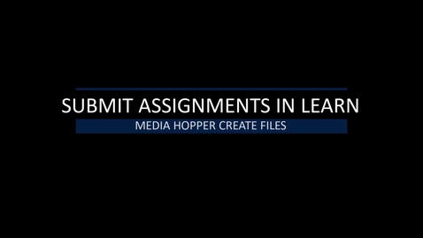 Thumbnail for Submit MHC Media as Assignment in Learn