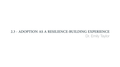 Thumbnail for Clinical Psychology of Children and Young People - Adoption as a resilience-building experience
