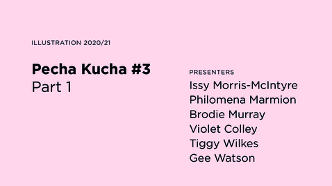 Thumbnail for Pecha Kucha #3 / Part 1