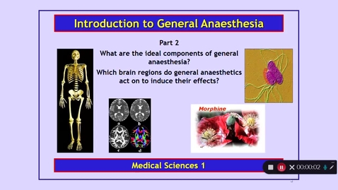 Thumbnail for entry Medical Sciences 1: Introduction to General Anaesthesia Part 2 Dr Phil Larkman