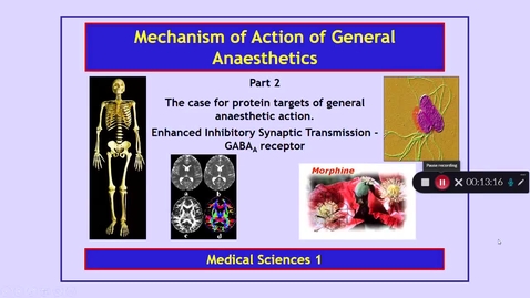 Thumbnail for entry Medical Sciences 1: Mechanism of Action of General  Anaesthetics Part 2 Dr Phil Larkman