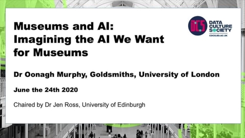 Thumbnail for entry Museums and AI: Imagining the AI we want for museums