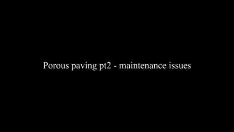 Thumbnail for Porous paving pt2 - maintenance issues