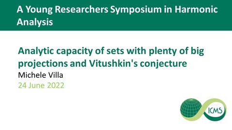 Thumbnail for Michele Villa - Analytic capacity of sets with plenty of big projections and Vitushkin's conjecture.