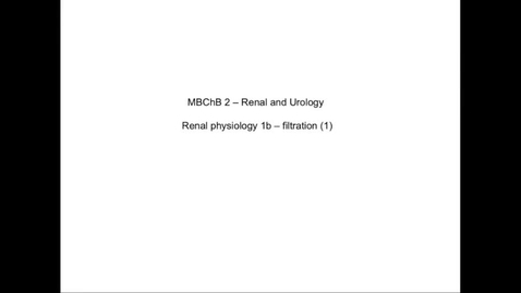 Thumbnail for entry MBChB2-Y2-S2-Renal1bCAPTIONED