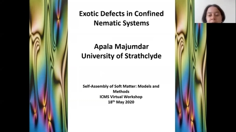 Thumbnail for entry Apala Majumdar Self-Assembly of Soft Matter 18 May 2020