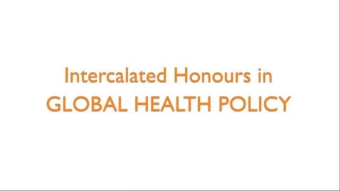 Thumbnail for entry Intercalated Honours in Global Health Policy