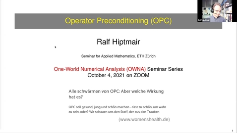 Thumbnail for entry 4 October 2021 - Operator Preconditioning - Ralf Hiptmair