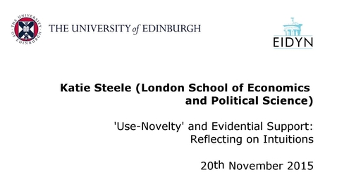 Thumbnail for entry Katie Steele: 'Use-Novelty' and Evidential Support: Reflecting on Intuitions