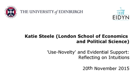 Thumbnail for Katie Steele: 'Use-Novelty' and Evidential Support: Reflecting on Intuitions