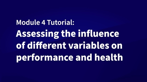 Thumbnail for Data Tutorial: Assessing the influence of different variables on performance and health