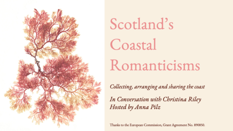 Thumbnail for entry In Conversation with Christina Riley: Collecting, Arranging and Sharing the Coast